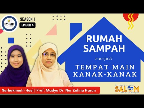 Ep.4 | Wujudkah rumah sampah menjadi tempat kanak-kanak bermain? - Bersama INSIGHT