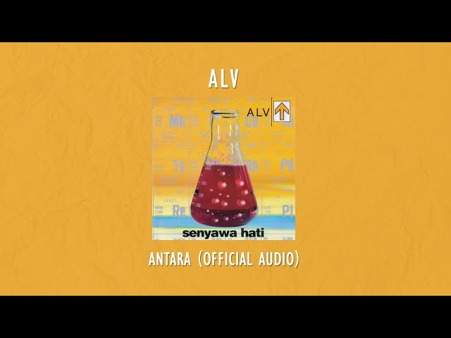 ALV - Antara | Official Audio Video class=