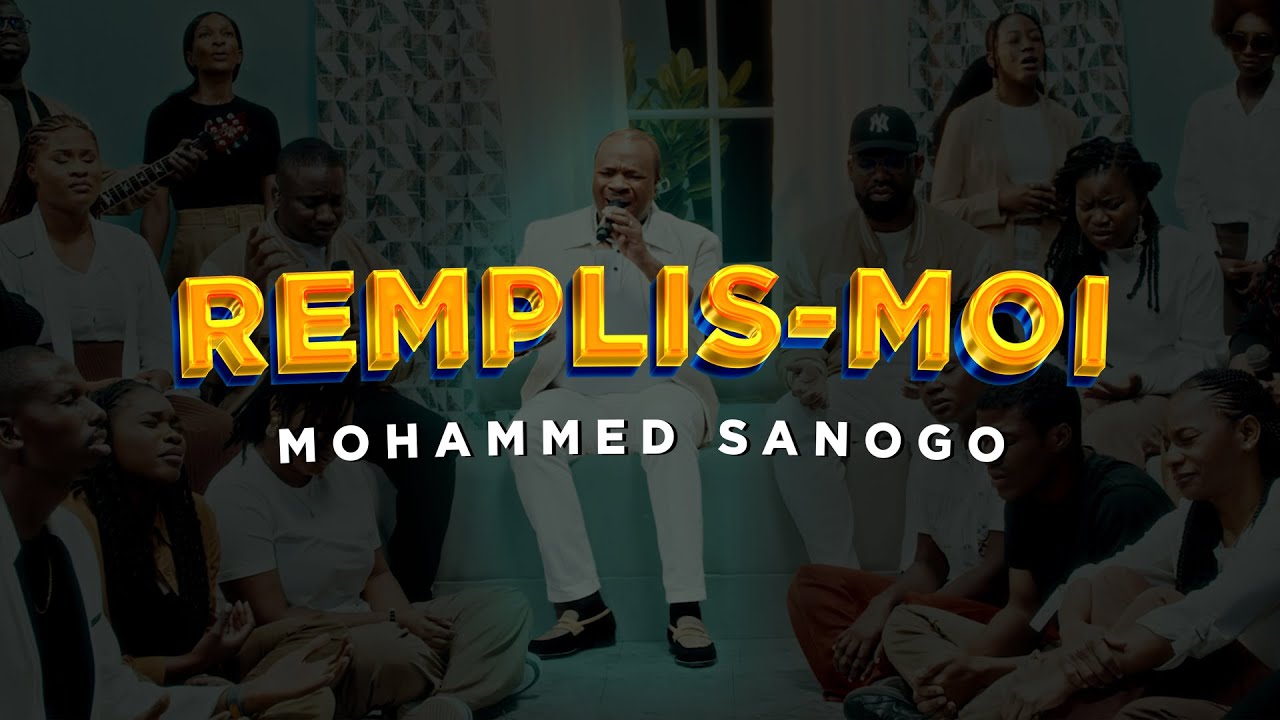 🔥 REMPLIS-MOI – Invoquer le feu 🔥 du Saint-Esprit dans ta vie |  MOHAMMED SANOGO