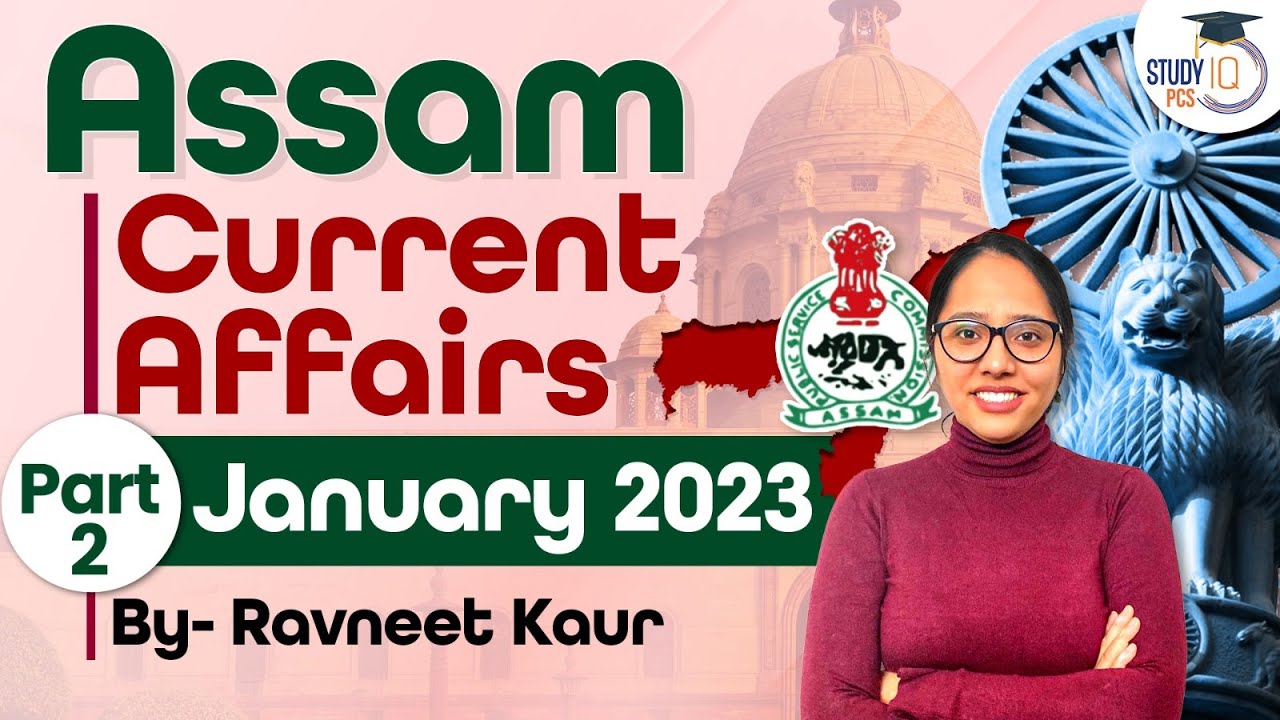 Assam Current Affairs January 2023 | APSC Assam Preparation | PCS ...