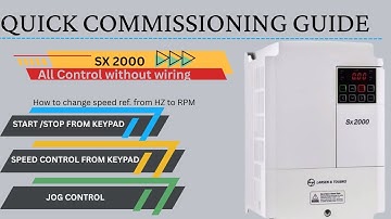 L&T VFD(sx2000) quick commissioning (keypad controls) |start/stop | speed control | Jog.