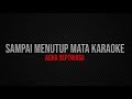 acha septriasa - sampai ku menutup mata karaoke