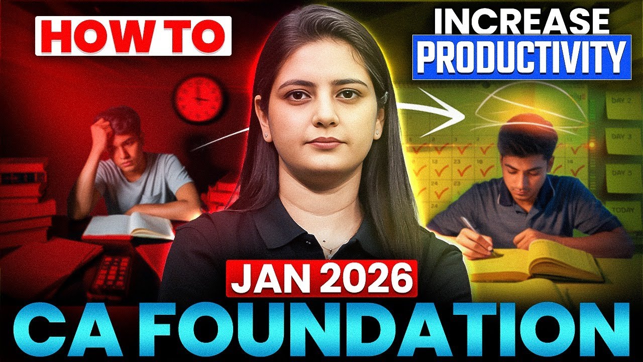 CA Foundation Jan 2026 Preparation Strategy | Boost Your Productivity ...