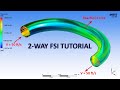 ANSYS 2020 Tutorial: 2-Way FSI of a Pipe Bend