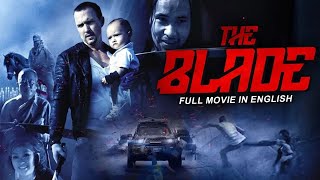 THE BLADE - Hollywood English Movie New Non Stop Action Full Movie In English English Movies