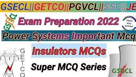 Transmission and Distribution important mcq||Insulators mcq||Power System mcq||GSECL||GETCO||GATE
