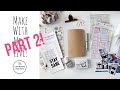 Part 2 - Make With Me ... LIVE, Traveler’s Notebook Style