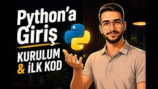 Python'a Giriş #1 - Python ve Yazılım Geliştirme Ortamı Kurumu (2026 Rehberi)