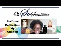 Perfume Collection: My Chanels