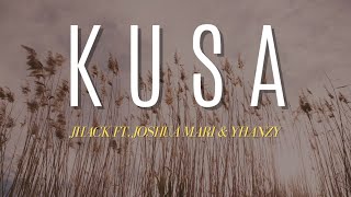KUSA - Joshua Mari, Jhack & Yhanzy |
