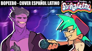 BOBEEPO - Cover en Español Latino | Friday Night Funkin' FUNKADELIX (ft. @AndresFDubs)