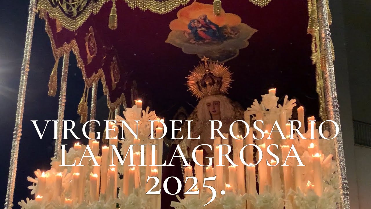 VIRGEN DEL ROSARIO (MILAGROSA)2025/BM LA CRUZ ROJA/TRAS TU VERDE MANTO