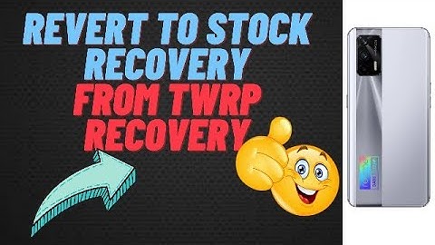 How to get back to stock recovery from the ustom TWRP recovery.