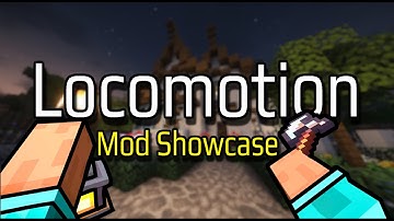 Locomotion - Minecraft Animation Mod (Java)