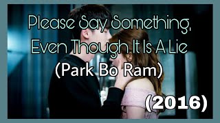 (W)(2016) OST 02 - Please Say Something, Even Though It Is A Lie by Park Bo Ram (Full Version) 🖌🎶🎧