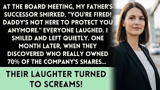 Information They Fired Me For Being The CEO's Daughter, But They Didn't Know I Owned The Company Update