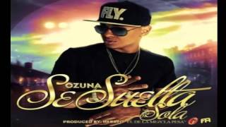 Se Suelta Sola (Con Letra) - Ozuna (Original) ★Reggaeton 2013★