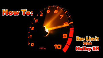 How to Burnout Rev Limit with Holley Efi