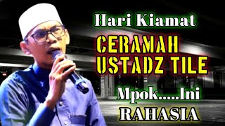 Ceramah Lucu Ustadz Tile ⭕ Terbaru Cerita Hari Kiamat @KasetkosotL4L 