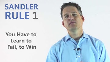 Sandler Rule 1  - You Have to Learn to Fail, to Win