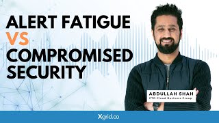 Here is how CISO balances between Alert Fatigue vs Compromised Security