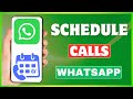 How To Schedule Call On WhatsApp | Schedule WhatsApp Video Or Audio Call