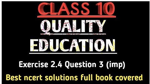 Exercise 2.4 (optional) question 3 (imp question) class 10 maths ncert