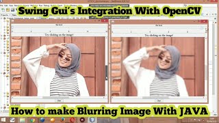 HOW TO MAKE BLURRING IMAGE WITH JAVA  || Swing Gui's Integration With OpenCV || Netbeans
