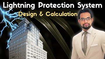 Lightning Protection System Design & Calculation | Rolling Sphere & Angle Method Explained