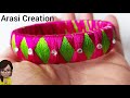 Silk Thread Bangles | Easy Silk Thread Bangles | Latest Designer Silk Thread Bangles | Arasicreation