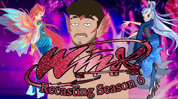 Recasting Season 6 of Winx Club