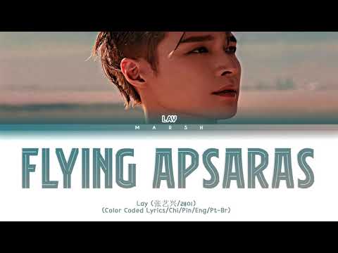 [ENG|PT-BR] LAY (张艺兴/레이) - Flying Apsaras (飞天) (Color Coded Lyrics/Chi/Pin)