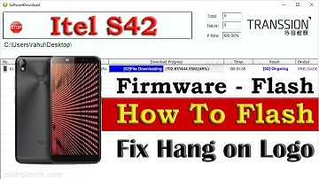 Itel S42 Full Flash Stock Rom Firmware - How To Flash - Hang On Logo Dead Boot Repair
