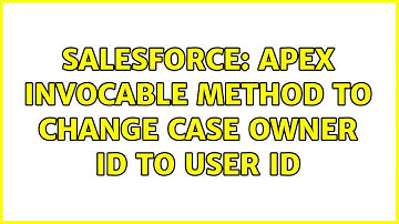 Salesforce: Apex Invocable Method to change case Owner Id to user Id
