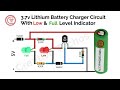 3.7 volt battery charger with low & full level indicator