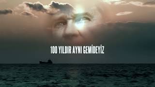 19 Mayısın 100 Yılı Reklam Filmi Chp - 100 Yıldır Aynı Gemideyiz