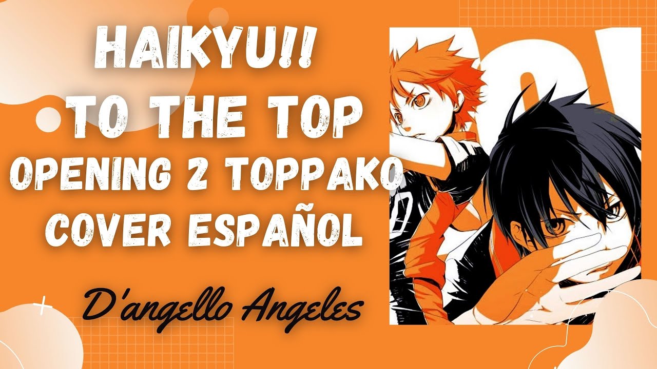 HAIKYU!! TO THE TOP - Opening 2