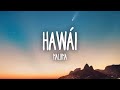 Maluma - Hawi (Letra/Lyrics)