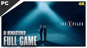 The X-Files (AI Remastered) | Full Game Walkthrough 4K | No Commentary