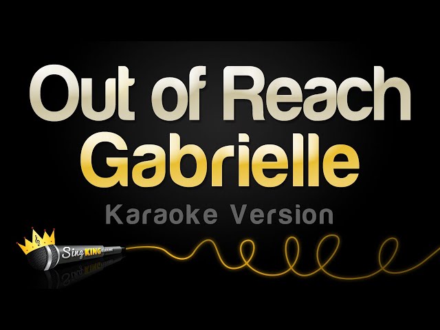 Gabrielle - Out of Reach (Karaoke Version) class=