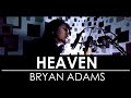 HEAVEN | BRYAN ADAMS | VOCAL COVER