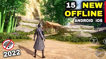 Top 15 Best NEW OFFLINE GAMES 2022 for Android iOS | 15 NEW Games OFFLINE Android iOS 2022 Part 1