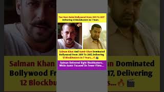 2011-2017: Salman & Aamir Khan Ruled Bollywood! 🔥 12 Blockbusters In 7 Years #shorts #trending