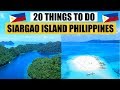 20 THINGS TO DO in SIARGAO ISLAND | SIARGAO Travel Guide | SIARGAO PHILIPPINES