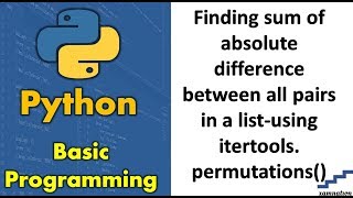 Finding sum of absolute difference between all pairs in a list-using itertools.permutations()