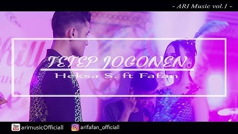 TETEP JOGONEN - Heksa Sinta ft. Fafan (Officiall Video) ARI Music vol.1