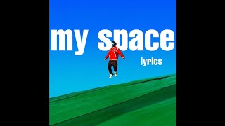 MY SPACE (Lyrics) - WHATUPRG, 1K PHEW & NOT KLYDE