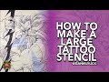 How To Make A Big Tattoo Stencil