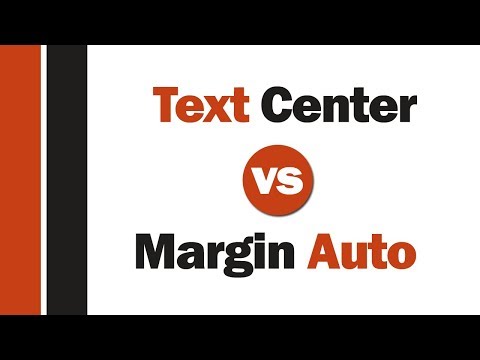 Text align center Vs Margin auto -- ( margin auto و text align الفرق ما بين )
