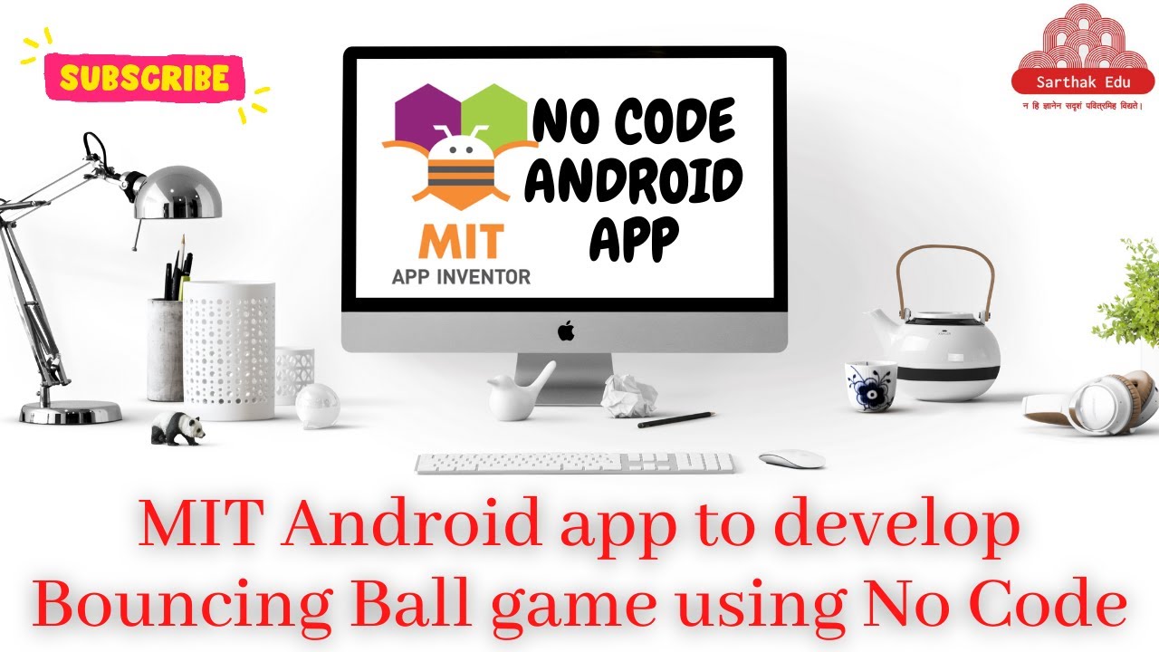 MIT Android Application to develop game like Bouncing Ball using no ...
